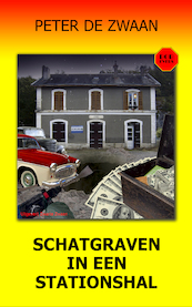Bob Evers 60 -Schatgraven in een stationshal - Peter de Zwaan (ISBN 9789464491869)