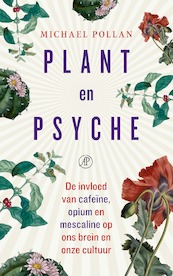 Plant en psyche - Michael Pollan (ISBN 9789029545570)