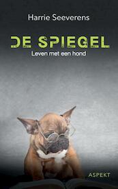 De Spiegel - Harrie Seeverens (ISBN 9789464622874)