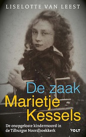 De zaak-Marietje Kessels - Liselotte van Leest (ISBN 9789021462967)