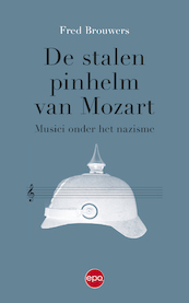De stalen pinhelm van Mozart - Fred Brouwers (ISBN 9789462673571)