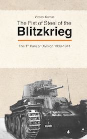 The steel fist of the Blitzkrieg - Vincent Dumas (ISBN 9789464629927)