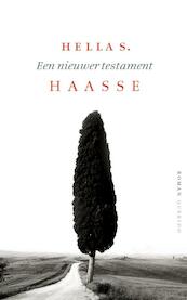 Een nieuwer testament - Hella S. Haasse (ISBN 9789021442228)