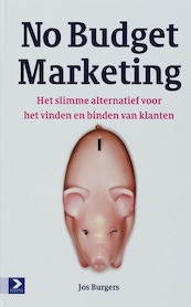 No budget marketing - Jos Burgers (ISBN 9789052615585)