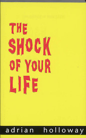 The shock of your life - A. Holloway (ISBN 9789055602209)