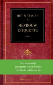 Het wetboek van Mevrouw Etiquette - E.C. van den M, E.C.M.v.d.M. (ISBN 9789059942837)
