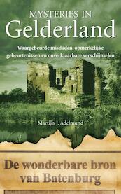 Mysteries in Gelderland - Martijn J. Adelmund (ISBN 9789044960259)