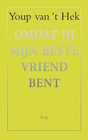 Omdat jij mijn beste vriend bent - Youp van 't Hek (ISBN 9789060059227)