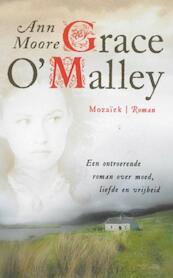 Grace O'Malley - Ann Moore (ISBN 9789023910800)
