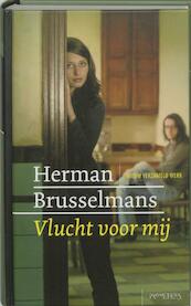 Vlucht voor mij - Herman Brusselmans (ISBN 9789044619461)