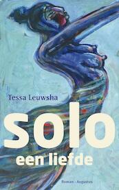 Solo, een liefde - Tessa Leuwsha (ISBN 9789045703305)