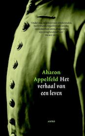 Verhaal van een leven - Aharon Appelfeld (ISBN 9789041422088)
