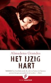 Het ijzig hart - Almudena Grandes (ISBN 9789056724566)