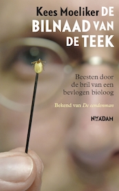 De bilnaad van de teek - Kees Moeliker (ISBN 9789046813843)