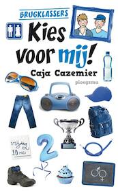 Kies voor mij! - Caja Cazemier (ISBN 9789021671543)