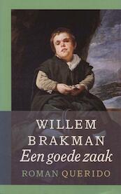 Een goede zaak - Willem Brakman (ISBN 9789021443850)