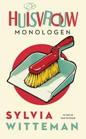 De huisvrouwmonologen - Sylvia Witteman (ISBN 9789038897394)