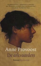 De arkvaarders - Anne Provoost (ISBN 9789021445458)