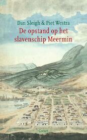 De opstand op het slavenschip Meermin - Dan Sleigh, Piet Westra (ISBN 9789059364363)