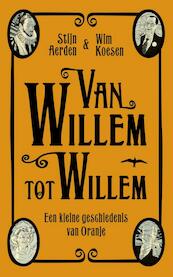 Van Willem tot Willem - Adriana Trigiani, Wim Koesen (ISBN 9789400400313)