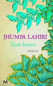 Twee broers - Jhumpa Lahiri (ISBN 9789029088404)