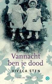 Vannacht ben je dood - Viveca Sten (ISBN 9789021450247)