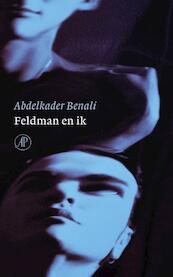 Feldman en ik - Abdelkader Benali (ISBN 9789029592413)