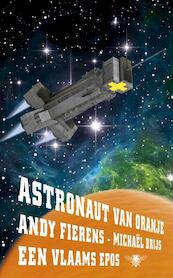 Astronaut van Oranje - Andy Fierens, Michaël Brijs (ISBN 9789023477518)