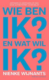 Wie ben ik en wat wil ik - Nienke Wijnants (ISBN 9789035140806)