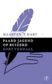 Paard jagend op buizerd - Maarten 't Hart (ISBN 9789029590808)