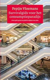 Survivalgids voor het consumptieparadijs - Pepijn Vloemans (ISBN 9789021447650)