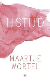 IJstijd - Maartje Wortel (ISBN 9789023482239)