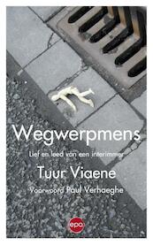 Wegwerpmens - Tuur Viaene (ISBN 9789491297656)