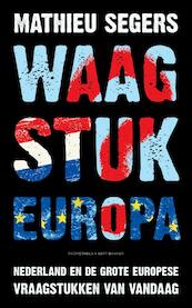 Waagstuk Europa - Mathieu Segers (ISBN 9789035141506)