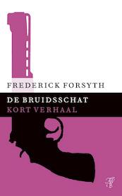 De bruidsschat - Frederick Forsyth (ISBN 9789044971903)