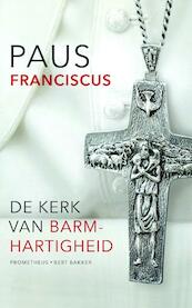 Kerk van barmhartigheid - Paus Franciscus (ISBN 9789035142701)