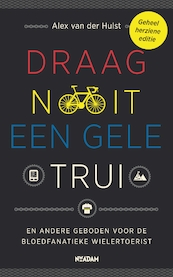 Draag nooit een gele trui - Alex van der Hulst (ISBN 9789046818923)