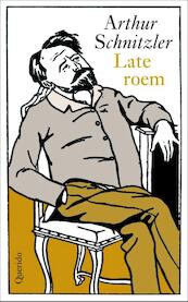 Late roem - Arthur Schnitzler (ISBN 9789021458793)