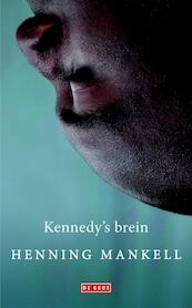 Kennedy's brein - Henning Mankell (ISBN 9789044519280)