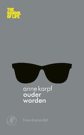 Ouder worden - Anne Karpf (ISBN 9789029506021)