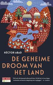 De geheime droom van het land - Héctor Abad Faciolince (ISBN 9789044535761)