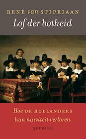 Lof der botheid - René van Stipriaan (ISBN 9789021402741)