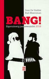 Bang! - Ivan De Vadder (ISBN 9789460015144)