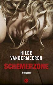 Schemerzone - Hilde Vandermeeren (ISBN 9789021403991)