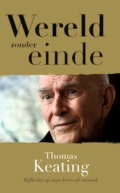 Wereld zonder einde - Thomas Keating, Lucette Verboven (ISBN 9789043528849)