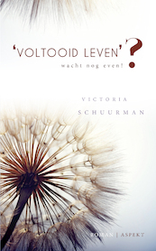 Voltooid leven - Victoria Schuurman (ISBN 9789463385787)