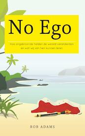 No ego - Rob Adams (ISBN 9789044971224)