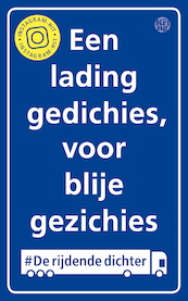 Een lading gedichies, voor blije gezichies - Rijdende Dichter (ISBN 9789462971653)