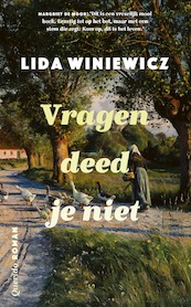 Vragen deed je niet - Lida Winiewicz (ISBN 9789021420813)