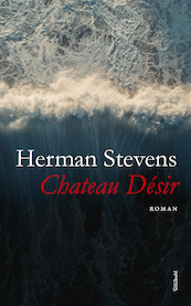 Chateau Désir - Herman Stevens (ISBN 9789044646214)